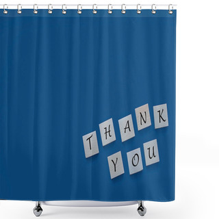 Personality  Thank You Words From Letters On A Blue Background. Thank You Phrase, Thank You Concept, Place For Text. 2020 Color Classic Blue. Shower Curtains