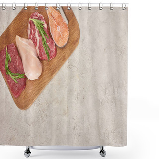 Personality  Top View Of Assorted Meat, Poultry And Fish With Rosemary Twigs On Wooden Cutting Board On Gray Marble Surface Shower Curtains
