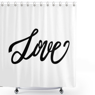 Personality  Love Handwritten Text Shower Curtains