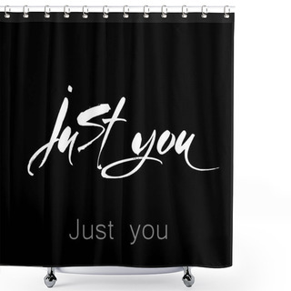 Personality  Just You Lettering Shower Curtains