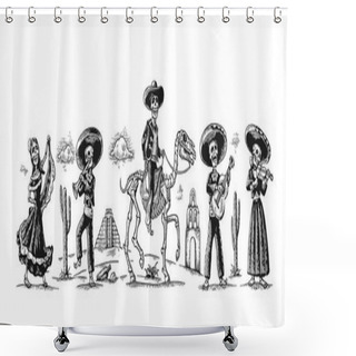 Personality  Day Of The Dead, Dia De Los Muertos. The Skeleton In The Mexican National Costumes Dance, Sing And Play The Guitar. Shower Curtains
