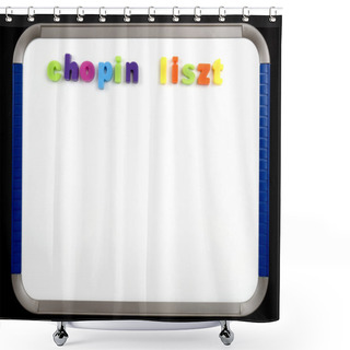 Personality  Magnetic Board - Chopin Liszt Shower Curtains