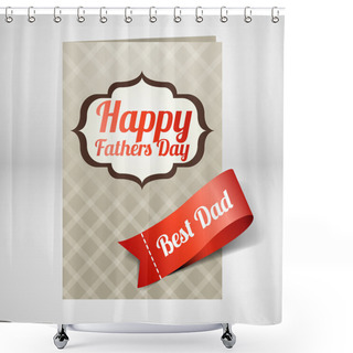 Personality  Happy Fathers Day Card. Vector Shower Curtains