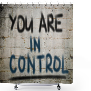 Personality  You Are In Control Concept Shower Curtains