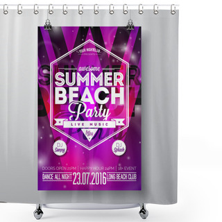 Personality  Vector Party Flyer Poster Template On Summer Beach Theme With Abstract Shiny Background. Shower Curtains
