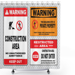 Personality  Site Or Construction Safety Signs Shower Curtains