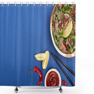 Personality  Top View Of Pho In Bowl Near Chopsticks, Lime, Chili Sauce On Blue Background Shower Curtains