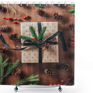Personality  Top View Of Christmas Gift With Fir Tree Branches, Pine Cones And Decorative Berries On Wooden Background Shower Curtains