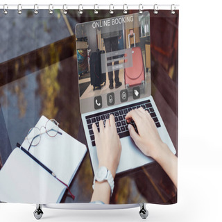 Personality  Cropped Image Of Girl Using Laptop With Online Booking Appliance At Table In Street Cafe Shower Curtains