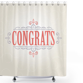 Personality  Vector Vintage Congratulations Card Shower Curtains