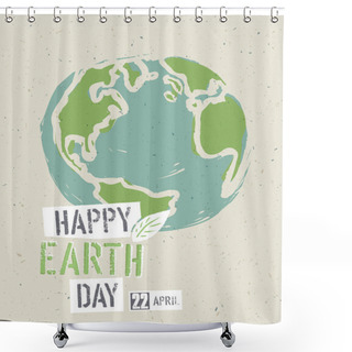 Personality  Happy Earth Day Shower Curtains