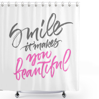 Personality  Smile Inspirational Quote Shower Curtains