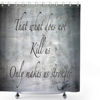 Personality  Inspirational, Hopeful And Motivating Quote On Vintage Backgrou Shower Curtains