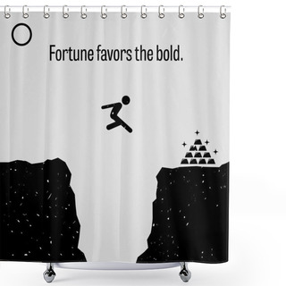 Personality  Fortune Favors The Bold Shower Curtains