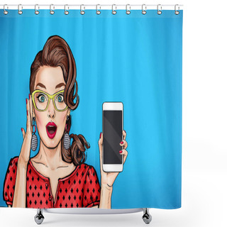 Personality  Attractive Sexy Girl In Specs With Phone In The Hand In Comic Style. Pop Art Woman Holding Smartphone. Digital Advertisement Female Model Showing The Message Or New App On Cellphone.  Shower Curtains