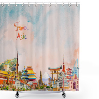 Personality  Travel Landmark Asian Ancient And Modern Architecture. Famous Landmarks Asia Of The World. Watercolor Hand Drawn Painting Illustration, Asean On Sky Blue Background, Popular Tourist Attraction. Shower Curtains