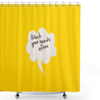 Personality  Top View Of Speech Bubbles With Wash Your Hands Lettering On Yellow Background Shower Curtains