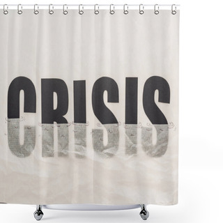 Personality  Black Word Crisis Immersed In Paper Symbolizing Water Isolated On White Shower Curtains