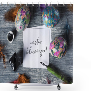 Personality  Homemade Decorated Eggs And Text Easter Blessings Shower Curtains