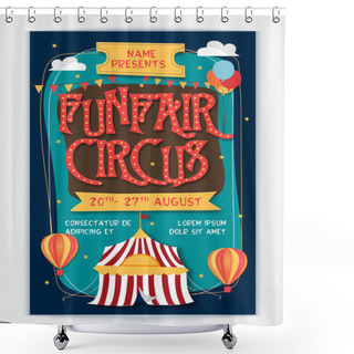 Personality  Funfair Circus Template, Banner Or Flyer Design. Shower Curtains