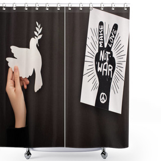 Personality  Collage Of Female Hand With Paper White Dove And Paper With Hand Drawing, Peace Sign And Make Love Not War Lettering On Black Background Shower Curtains