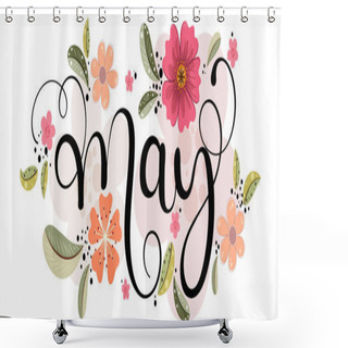 Personality  Hello May. MAY Month Vector With Flowers, And Leaves. Decoration Floral. Illustration Month May Shower Curtains