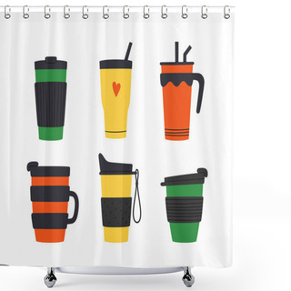 Personality  Set Of Tumblers With Cap, Handle And Straw. Reusable Cups And Thermo Mug. Different Designs Of Thermos For Take Away Coffee. Vector Illustrations Isolated In Flat And Cartoon Style Shower Curtains
