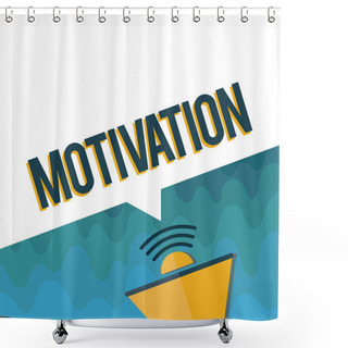Personality  Handwriting Text Motivation. Concept Meaning Reasons For Acting Behaving In A Particular Way Supporting Facts Shower Curtains