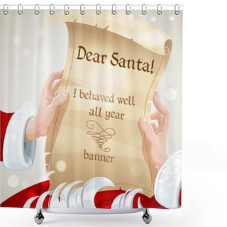 Personality  Dear Santa I Behaved Well All Year Shower Curtains
