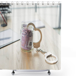 Personality  Glass Jar With Euro Banknotes And Handcuffs Near Blurred Document, Anti-corruption Concept Shower Curtains