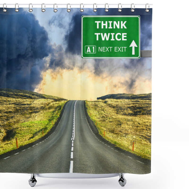 Personality  THINK TWICE Road Sign Against Clear Blue Sky Shower Curtains