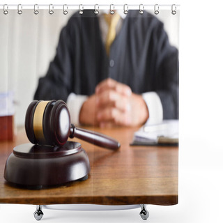 Personality  Detail Of Gavel And Judge Dressed In The Toga Sitting In The Background On Wooden Table. Front View Shower Curtains