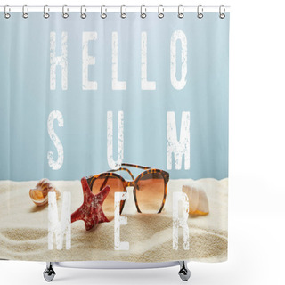 Personality  Brown Stylish Sunglasses On Sand With Seashells And Starfish On Blue Background With Hello Summer Lettering Shower Curtains
