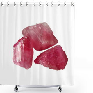 Personality  Three Crude Pink Tourmaline Rubellite Stones On White Background  Shower Curtains