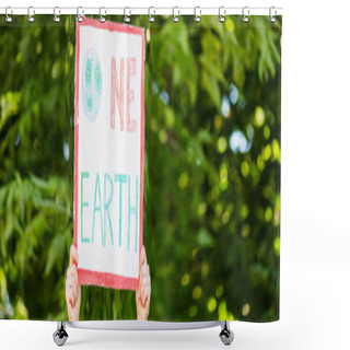Personality  Horizontal Concept Of Man Holding Placard With One Earth Lettering With Trees At Background, Ecology Concept Shower Curtains