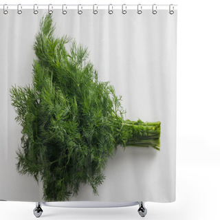 Personality  Bundle Of Aromatic Fresh Green Dill On White Background Shower Curtains