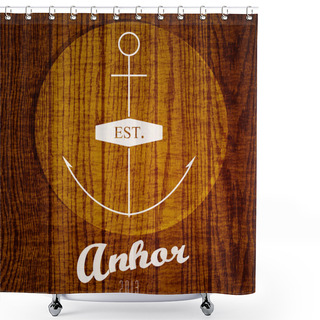Personality  Vector Logo With Anchor On Wooden Background Shower Curtains