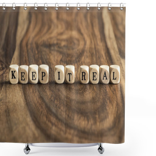Personality  Word KEEP IT REAL On Wooden Cubes Shower Curtains