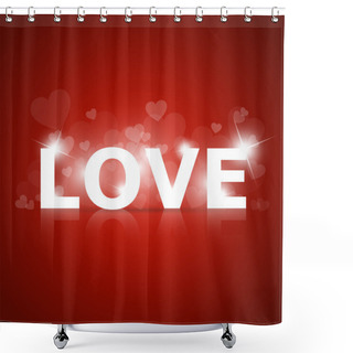 Personality  Vector Shining Sign Of Love. Shower Curtains