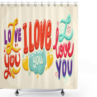Personality  Hand Drawn Design Elements. Romantic Lettering Quote For Your For Posters, Postcard, Valentine Day. Vector Set Of Love. Happy Valentines Day Sign Shower Curtains