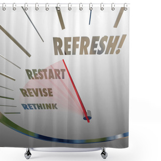 Personality  Refresh, Revise, Restart And Rethink Words Shower Curtains