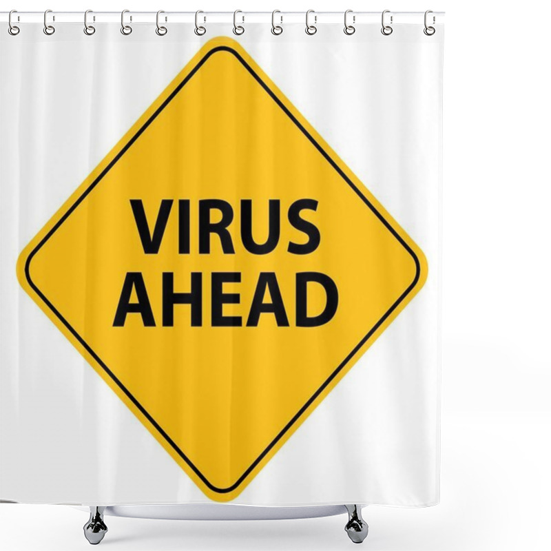 Personality  Virus Ahead Warning Sign Shower Curtains