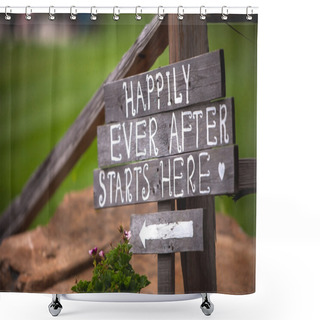 Personality  Happily Ever After Starts Here Sign At A Country Barn Wedding Shower Curtains