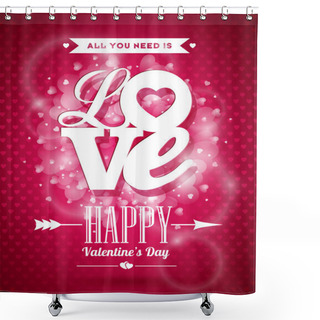 Personality  Vector Valentines Day Illustration With Love Typography Design On Shiny Background. Shower Curtains