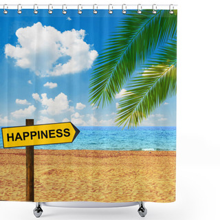 Personality  Tropical Beach And Direction Board Saying HAPPINESS Shower Curtains