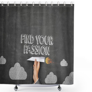 Personality  Find Your Passion Concept Shower Curtains