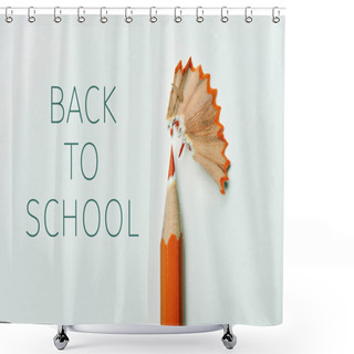 Personality  Pencil, Shavings And Text Back To School Shower Curtains