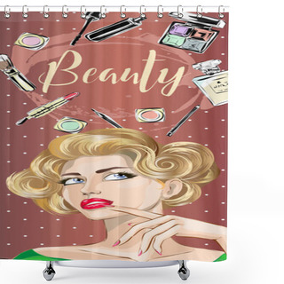 Personality  Beautiful Pin-up Style Sexy Woman Dreaming About Beauty Products For Makeup. Beauty And Fashion Industry Advertising Vertical Banner, Pop Art Girl Looking Up Face Vector Illustration Shower Curtains