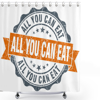 Personality  All You Can Eat Orange Vintage Seal Isolated On White Shower Curtains