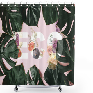 Personality  Monstera Leaves Frame On Pink Background With Flowers And Figs Illustration And Eco Lettering Shower Curtains